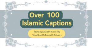 100+ Best Islamic Captions for Instagram to Inspire Your Feed