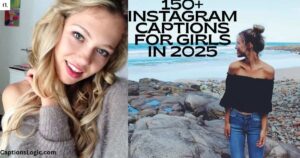 150+ Instagram Captions for Girls In 2025